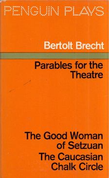 Brecht, Bertolt - Parables for the Theatres [antikvár]