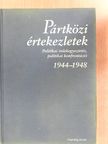 Czabán Sára - Pártközi értekezletek 1944-1948 [antikvár]