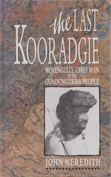 John Meredith - The Last Kooradgie [antikvár]