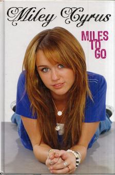 Cyrus, Miley - Miles to go [antikvár]