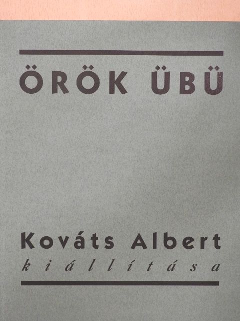 Forgács Éva - Örök übü [antikvár]