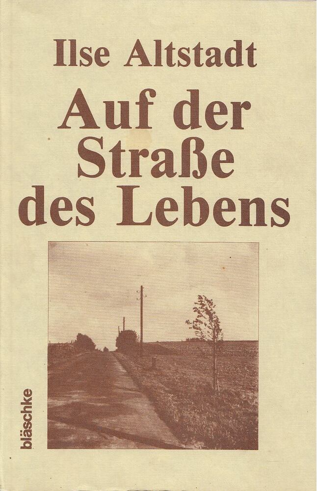 Altstadt, Ilse - Auf der Straße des Lebens [antikvár]