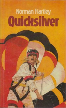 Hartley, Norman - Quicksilver [antikvár]