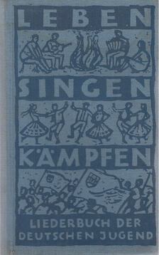 Leben - Singen - Kämpfen [antikvár]