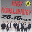 VÁL: - 20 ÉV 10 KEDVENCE CD IRIGY HÓNALJMIRIGY