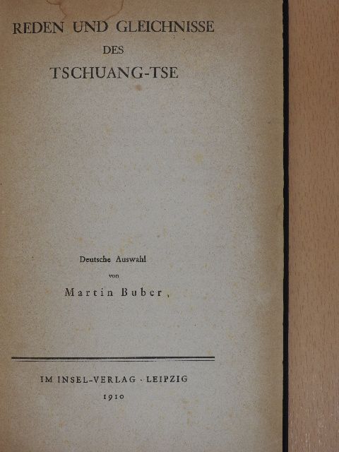 Csuang Ce - Reden und Gleichnisse des Tschuang-Tse [antikvár]