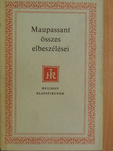 Guy de Maupassant - Guy de Maupassant összes elbeszélései II. (töredék) [antikvár]