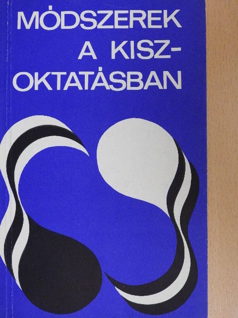 Borbély Sándor - Módszerek a KISZ-oktatásban [antikvár]
