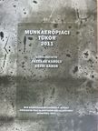 Bálint Éva - Munkaerőpiaci tükör 2011 [antikvár]