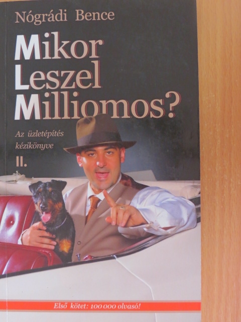 Nógrádi Bence - Mikor leszel milliomos? II. [antikvár]