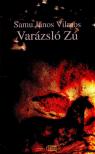 SAMU JÁNOS VILMOS - Varázsló Zú [antikvár]