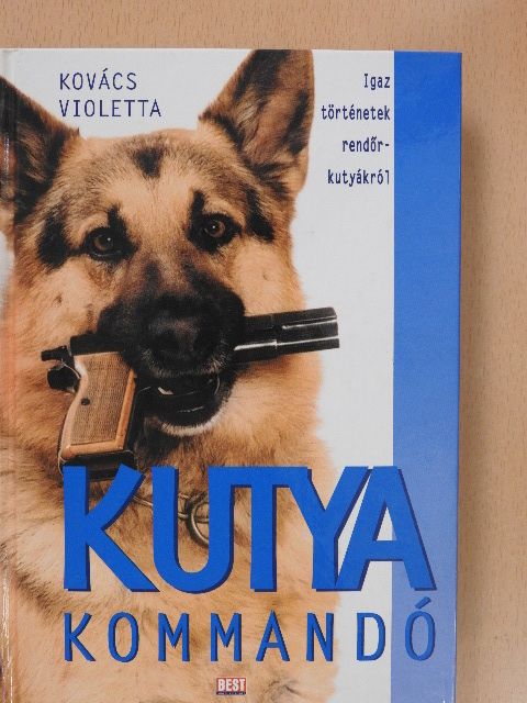 Kovács Violetta - Kutyakommandó [antikvár]
