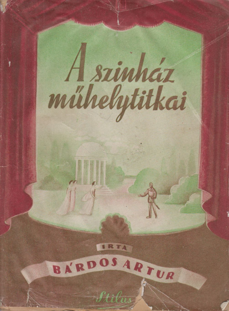 BÁRDOS ARTUR - A színház műhelytitkai [antikvár]