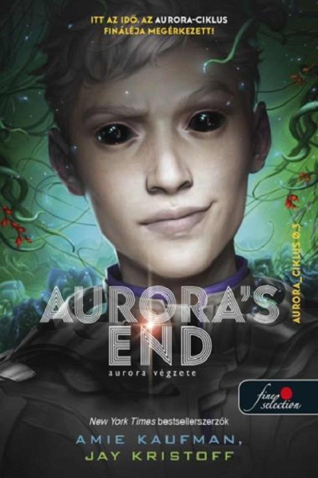 Amie Kaufman-Jay Kristoff - Aurora's End - Aurora végzete