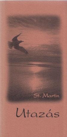 St. Martin - Utazás (dedikált) [antikvár]