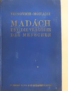 Géza Voinovich - Madách und die Tragödie des Menschen [antikvár]