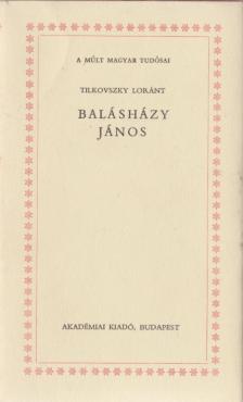 Tilkovszky Lóránt - Balásházy János [antikvár]