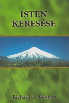 Richard Bennett, Bennett, Richard A. - Isten keresése [antikvár]