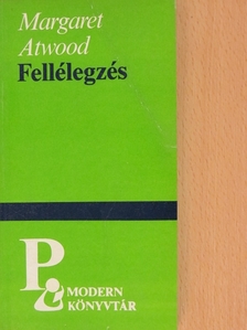Margaret Atwood - Fellélegzés [antikvár]