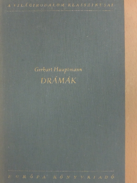 Gerhart Hauptmann - Drámák [antikvár]