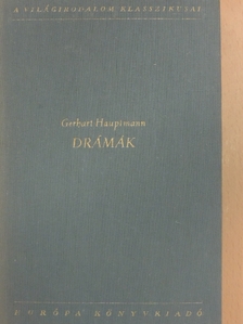 Gerhart Hauptmann - Drámák [antikvár]