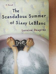 Loraine Despres - The Scandalous Summer of Sissy Leblanc [antikvár]