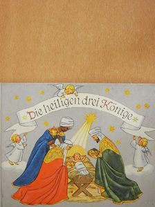 Ida Bohatta-Morpurgo - Die heiligen drei Könige [antikvár]