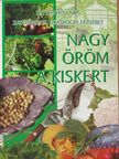 Dr. Zatykó Lajos - Nagy öröm a kiskert! [antikvár]