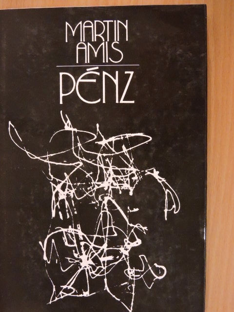 Martin Amis - Pénz [antikvár]