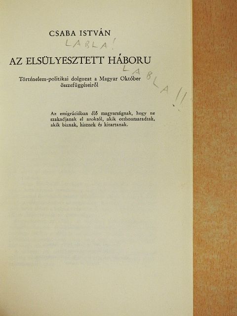 Csaba István - Az elsülyesztett háboru [antikvár]