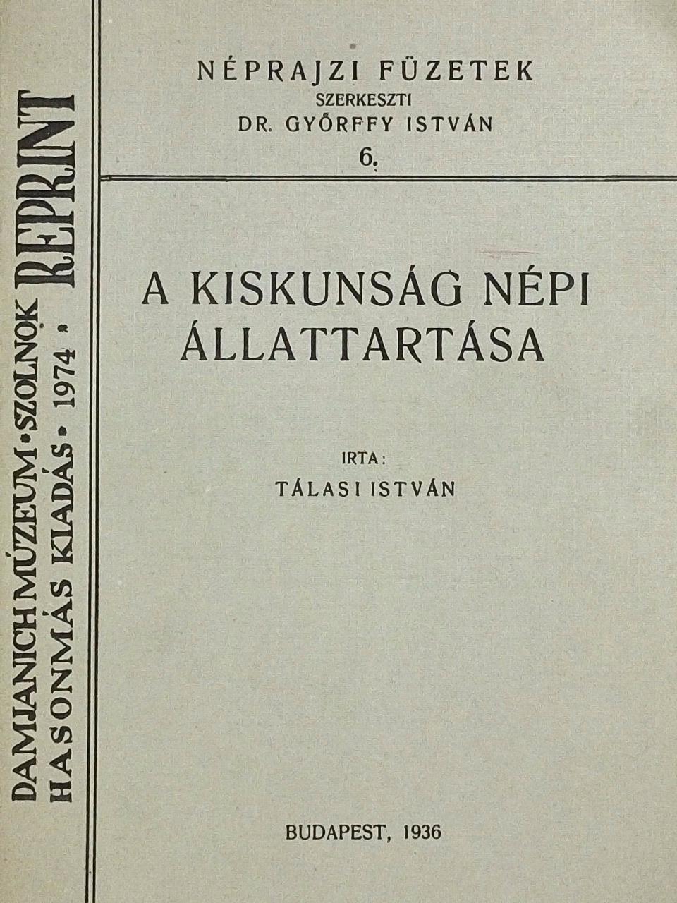 Tálasi István - A Kiskunság népi állattartása (rossz állapotú) [antikvár]