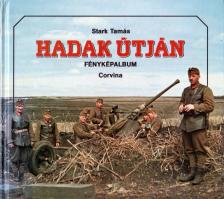 Stark Tamás - Hadak útján [antikvár]