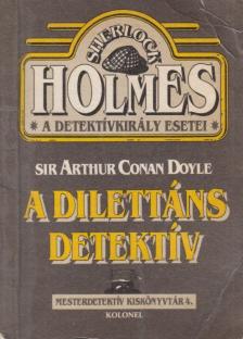 A dilettáns detektív [antikvár]