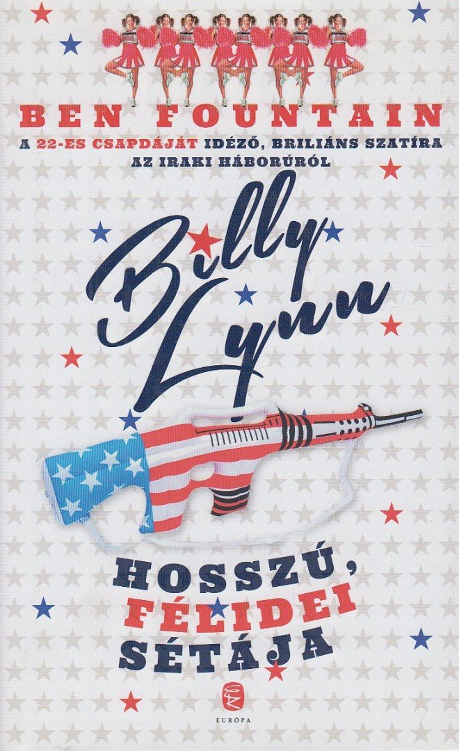 Ben Fountain - Billy Lynn hosszú, félidei sétája [antikvár]