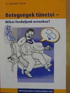 Dr. Kullmann Tamás - Betegségek tünetei [antikvár]