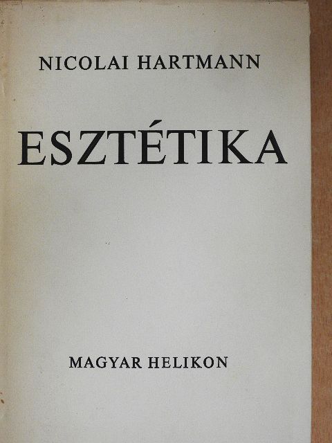 Nicolai Hartmann - Esztétika [antikvár]
