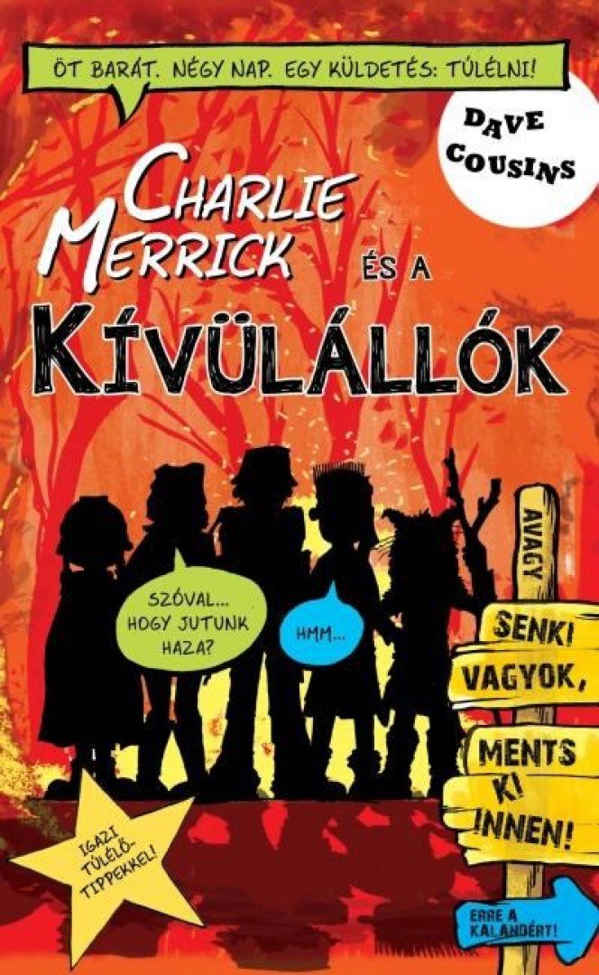 DAVE COUSINS - Charlie Merrick és a kívülállók - Avagy senki vagyok, ments ki innen! [antikvár]