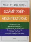 Andrew S. Tanenbaum - Számítógép-architektúrák [antikvár]
