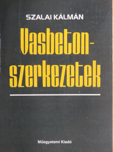 Dr. Szalai Kálmán - Vasbetonszerkezetek [antikvár]