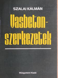 Dr. Szalai Kálmán - Vasbetonszerkezetek [antikvár]