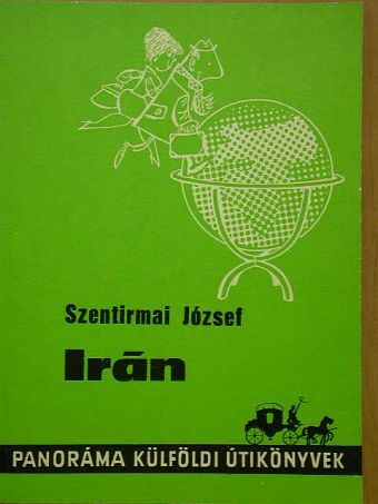 Szentirmai József - Irán [antikvár]