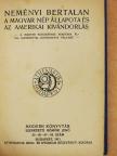 Goldziher Ignác - A magyar nép állapota és az amerikai kivándorlás/Az iszlám ujabb alakulásai/Kormányzóságom története [antikvár]