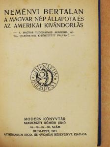 Goldziher Ignác - A magyar nép állapota és az amerikai kivándorlás/Az iszlám ujabb alakulásai/Kormányzóságom története [antikvár]