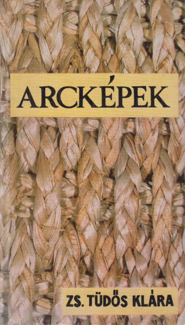 ZS. TÜDŐS KLÁRA - Arcképek [antikvár]