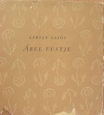 Áprily Lajos - Ábel füstje [antikvár]