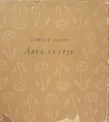 Áprily Lajos - Ábel füstje [antikvár]