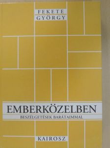 Fekete György - Emberközelben [antikvár]