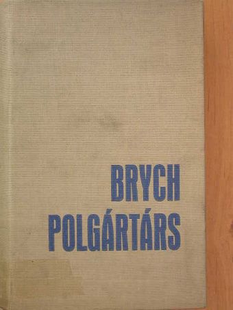 Jan Otcenásek - Brych polgártárs [antikvár]