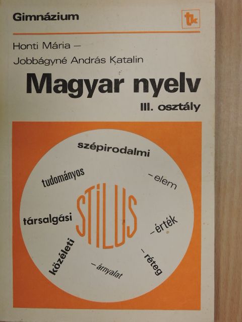 Honti Mária - Magyar nyelv III. [antikvár]