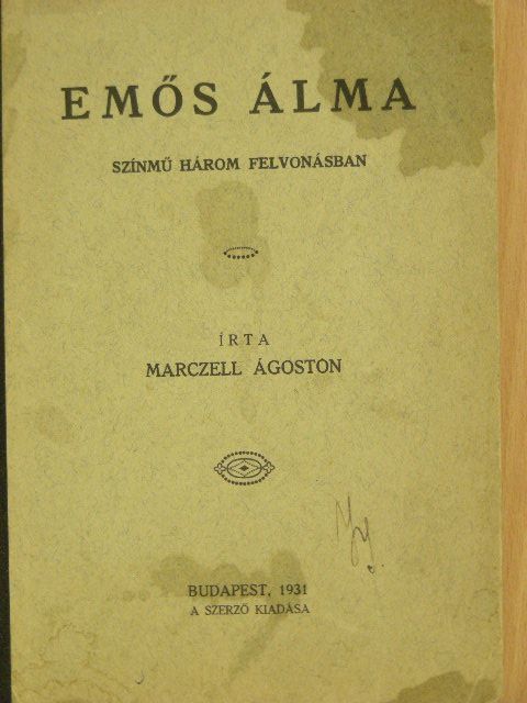 Marczell Ágoston - Emős álma [antikvár]